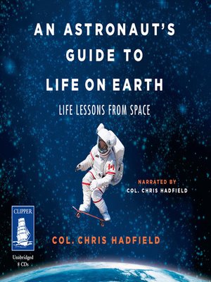 cover image of An Astronaut's Guide to Life on Earth